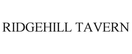 RIDGEHILL TAVERN trademark