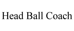HEAD BALL COACH trademark