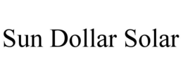 SUN DOLLAR SOLAR trademark