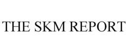 THE SKM REPORT trademark