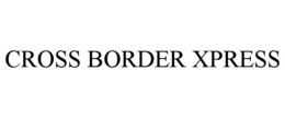 CROSS BORDER XPRESS trademark