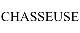 CHASSEUSE trademark