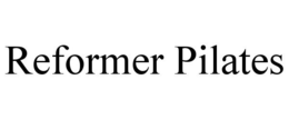 REFORMER PILATES trademark