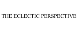 THE ECLECTIC PERSPECTIVE trademark