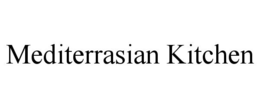 MEDITERRASIAN KITCHEN trademark