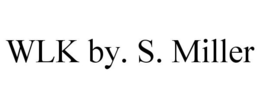 WLK BY. S. MILLER trademark