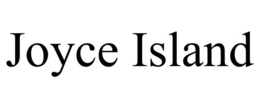 JOYCE ISLAND trademark