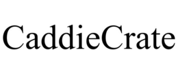 CADDIECRATE trademark