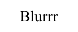 BLURRR trademark
