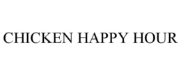 CHICKEN HAPPY HOUR trademark