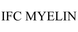 IFC MYELIN trademark