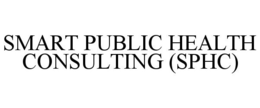 SMART PUBLIC HEALTH CONSULTING (SPHC) trademark