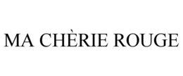 MA CHÈRIE ROUGE trademark