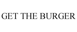 GET THE BURGER trademark
