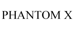 PHANTOM X trademark