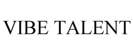 VIBE TALENT trademark