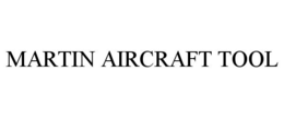 MARTIN AIRCRAFT TOOL trademark