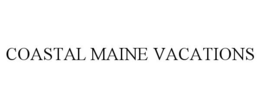 COASTAL MAINE VACATIONS trademark
