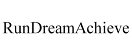 RUNDREAMACHIEVE trademark