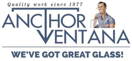 QUALITY WORK SINCE 1977 ANCHOR VENTANA WE'VE GOT GREAT GLASS! trademark