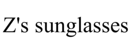 Z'S SUNGLASSES trademark