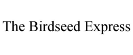 THE BIRDSEED EXPRESS trademark