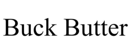 BUCK BUTTER trademark