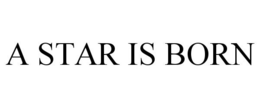 A STAR IS BORN trademark