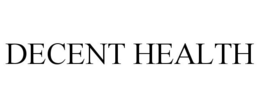 DECENT HEALTH trademark
