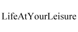 LIFEATYOURLEISURE trademark