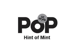 POP UR STYLE HINT OF MINT trademark