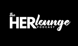 THE HER LOUNGE PODCAST trademark