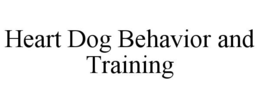HEART DOG BEHAVIOR AND TRAINING trademark