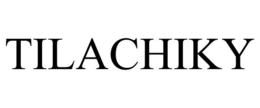 TILACHIKY trademark