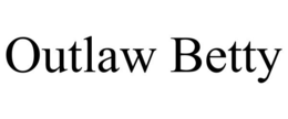 OUTLAW BETTY trademark
