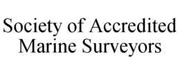 SOCIETY OF ACCREDITED MARINE SURVEYORS trademark