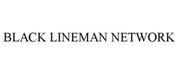 BLACK LINEMAN NETWORK trademark