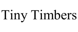 TINY TIMBERS trademark