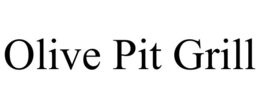 OLIVE PIT GRILL trademark