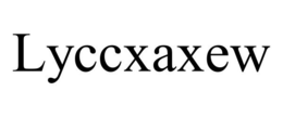 LYCCXAXEW trademark
