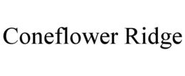 CONEFLOWER RIDGE trademark
