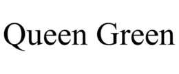 QUEEN GREEN trademark