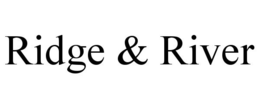 RIDGE & RIVER trademark