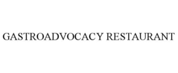 GASTROADVOCACY RESTAURANT trademark