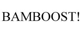 BAMBOOST! trademark