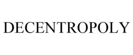 DECENTROPOLY trademark