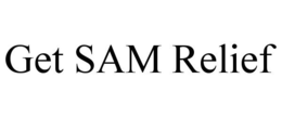 GET SAM RELIEF trademark