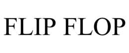 FLIP FLOP trademark