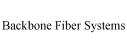 BACKBONE FIBER SYSTEMS trademark