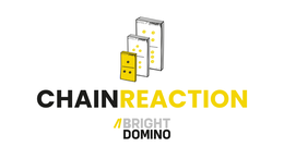 CHAINREACTION BRIGHT DOMINO trademark